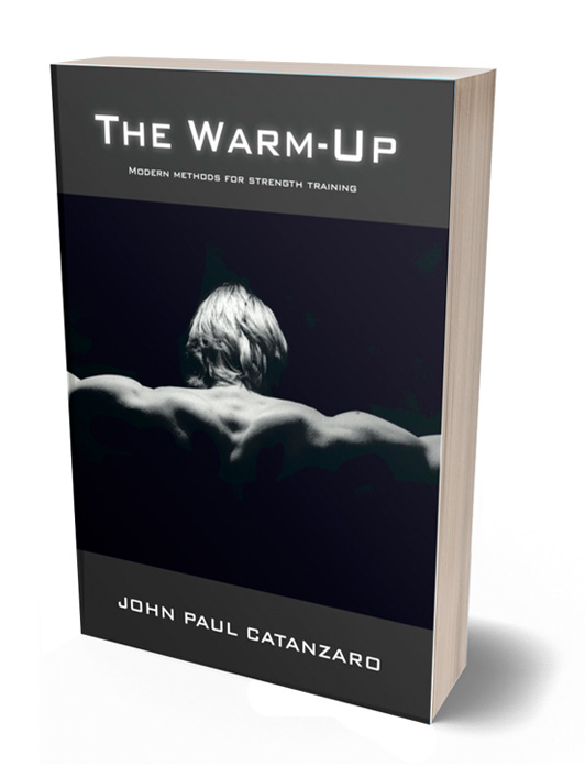 The Warm-Up: Modern Methods for Strength Training