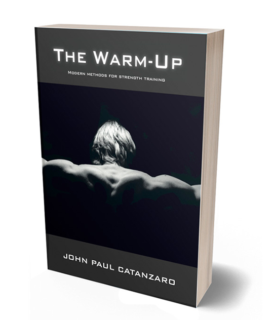 The Warm-Up: Modern Methods for Strength Training